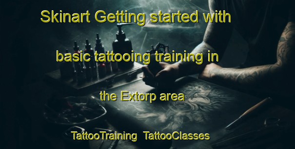 Skinart Getting started with basic tattooing training in the Extorp area | TattooTraining | TattooClasses | SkinartTraining-Sweden