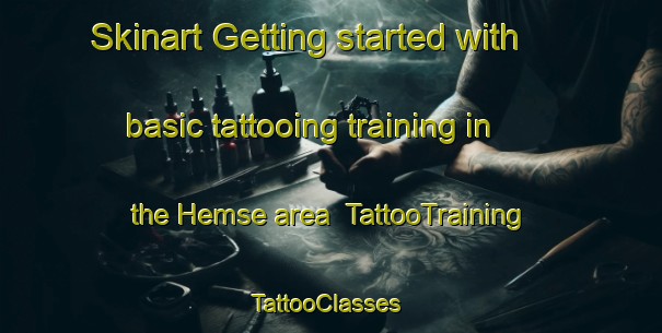Skinart Getting started with basic tattooing training in the Hemse area | TattooTraining | TattooClasses | SkinartTraining-Sweden