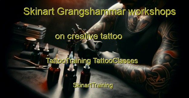 Skinart Grangshammar workshops on creative tattoo | #TattooTraining #TattooClasses #SkinartTraining-Sweden