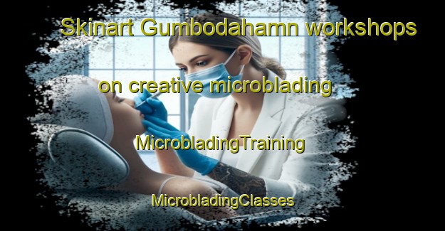 Skinart Gumbodahamn workshops on creative microblading | #MicrobladingTraining #MicrobladingClasses #SkinartTraining-Sweden