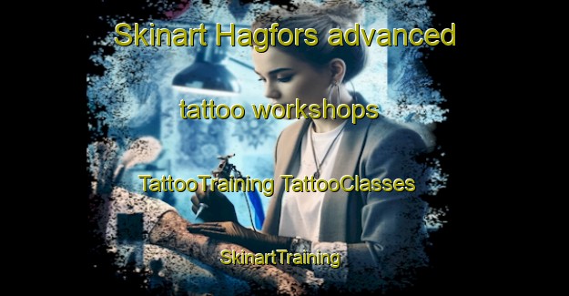 Skinart Hagfors advanced tattoo workshops | #TattooTraining #TattooClasses #SkinartTraining-Sweden