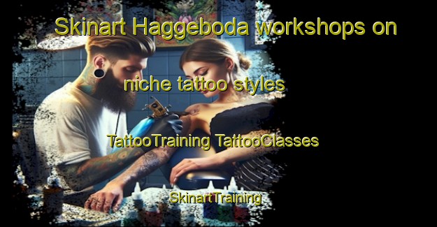 Skinart Haggeboda workshops on niche tattoo styles | #TattooTraining #TattooClasses #SkinartTraining-Sweden