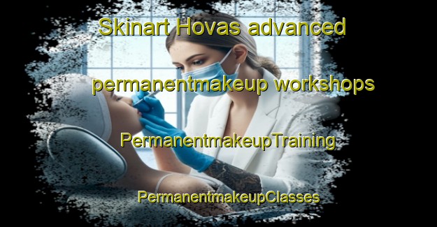 Skinart Hovas advanced permanentmakeup workshops | #PermanentmakeupTraining #PermanentmakeupClasses #SkinartTraining-Sweden