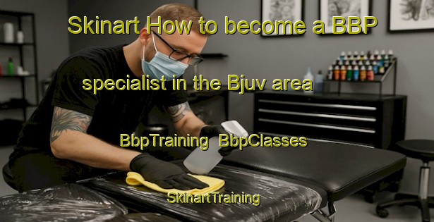 Skinart How to become a BBP specialist in the Bjuv area | BbpTraining | BbpClasses | SkinartTraining-Sweden