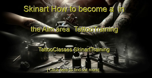 Skinart How to become a  in the Alm area | #TattooTraining #TattooClasses #SkinartTraining-Sweden