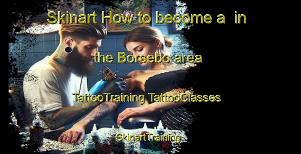 Skinart How to become a  in the Borsebo area | #TattooTraining #TattooClasses #SkinartTraining-Sweden