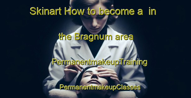 Skinart How to become a  in the Bragnum area | #PermanentmakeupTraining #PermanentmakeupClasses #SkinartTraining-Sweden