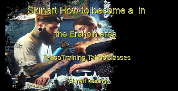 Skinart How to become a  in the Ersholn area | #TattooTraining #TattooClasses #SkinartTraining-Sweden