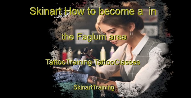 Skinart How to become a  in the Faglum area | #TattooTraining #TattooClasses #SkinartTraining-Sweden