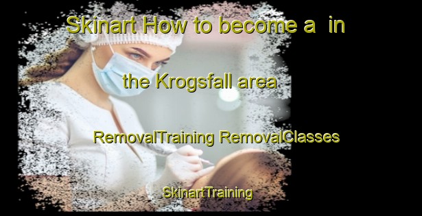 Skinart How to become a  in the Krogsfall area | #RemovalTraining #RemovalClasses #SkinartTraining-Sweden