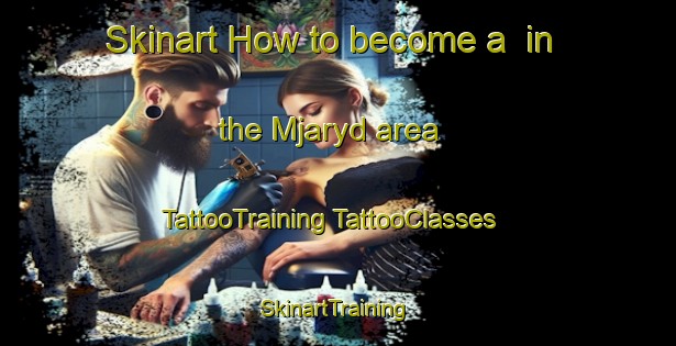 Skinart How to become a  in the Mjaryd area | #TattooTraining #TattooClasses #SkinartTraining-Sweden