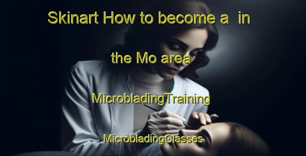 Skinart How to become a  in the Mo area | #MicrobladingTraining #MicrobladingClasses #SkinartTraining-Sweden