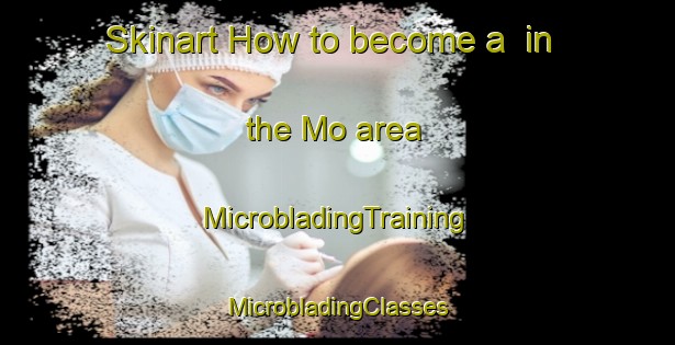 Skinart How to become a  in the Mo area | #MicrobladingTraining #MicrobladingClasses #SkinartTraining-Sweden