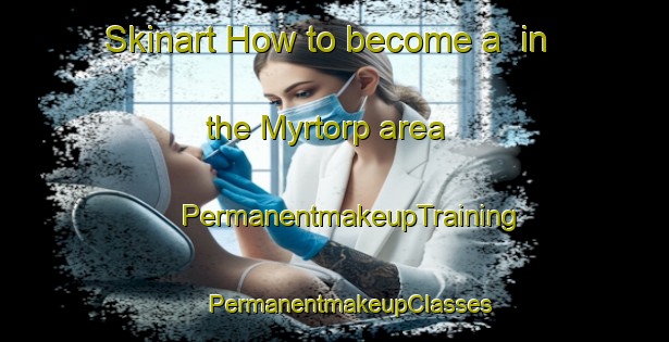 Skinart How to become a  in the Myrtorp area | #PermanentmakeupTraining #PermanentmakeupClasses #SkinartTraining-Sweden