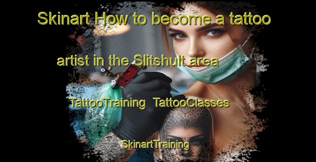 Skinart How to become a tattoo artist in the Slitshult area | TattooTraining | TattooClasses | SkinartTraining-Sweden