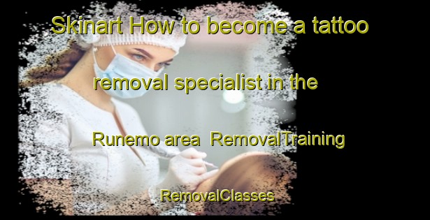 Skinart How to become a tattoo removal specialist in the Runemo area | RemovalTraining | RemovalClasses | SkinartTraining-Sweden