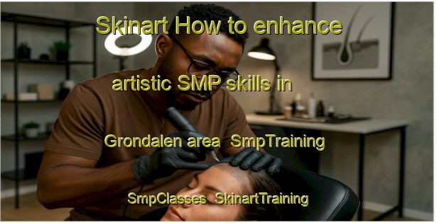 Skinart How to enhance artistic SMP skills in Grondalen area | SmpTraining | SmpClasses | SkinartTraining-Sweden
