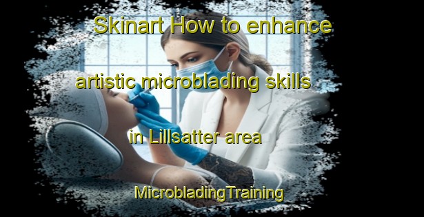 Skinart How to enhance artistic microblading skills in Lillsatter area | #MicrobladingTraining #MicrobladingClasses #SkinartTraining-Sweden