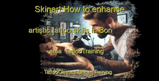 Skinart How to enhance artistic tattoo skills in Bon area | #TattooTraining #TattooClasses #SkinartTraining-Sweden