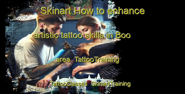 Skinart How to enhance artistic tattoo skills in Boo area | TattooTraining | TattooClasses | SkinartTraining-Sweden
