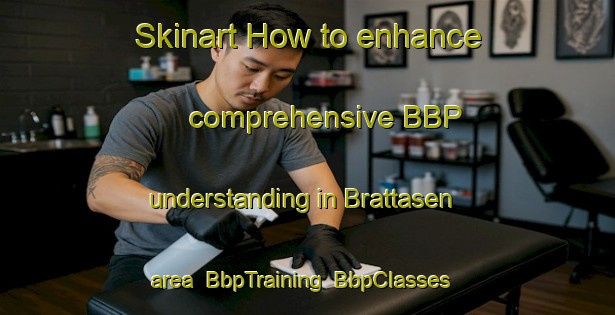 Skinart How to enhance comprehensive BBP understanding in Brattasen area | BbpTraining | BbpClasses | SkinartTraining-Sweden