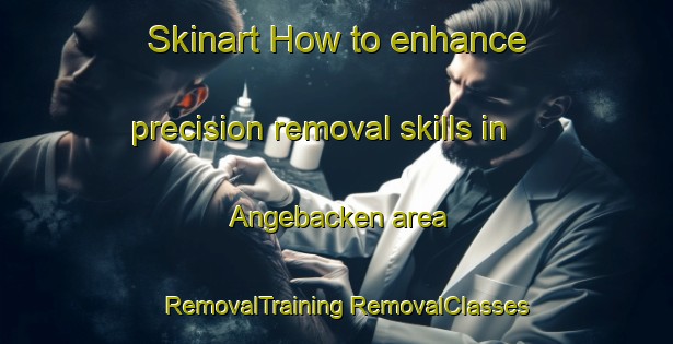 Skinart How to enhance precision removal skills in Angebacken area | #RemovalTraining #RemovalClasses #SkinartTraining-Sweden