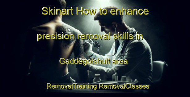 Skinart How to enhance precision removal skills in Gaddegolshult area | #RemovalTraining #RemovalClasses #SkinartTraining-Sweden