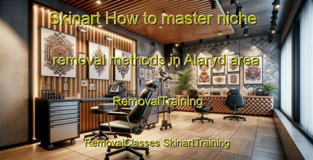 Skinart How to master niche removal methods in Alaryd area | #RemovalTraining #RemovalClasses #SkinartTraining-Sweden