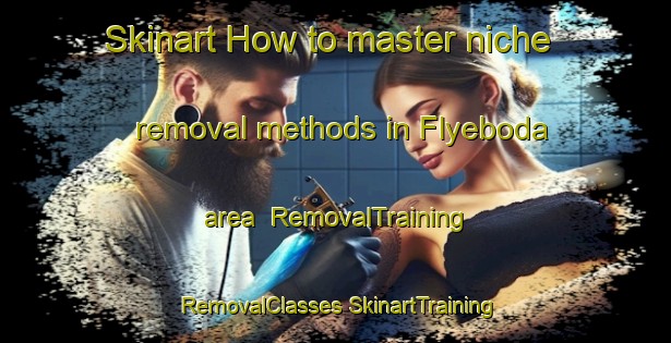 Skinart How to master niche removal methods in Flyeboda area | #RemovalTraining #RemovalClasses #SkinartTraining-Sweden