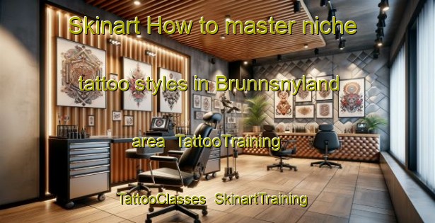 Skinart How to master niche tattoo styles in Brunnsnyland area | TattooTraining | TattooClasses | SkinartTraining-Sweden