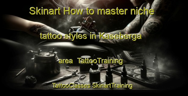 Skinart How to master niche tattoo styles in Kaseberga area | #TattooTraining #TattooClasses #SkinartTraining-Sweden