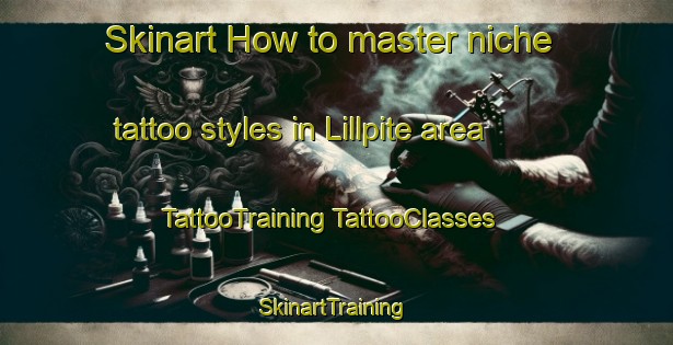 Skinart How to master niche tattoo styles in Lillpite area | #TattooTraining #TattooClasses #SkinartTraining-Sweden