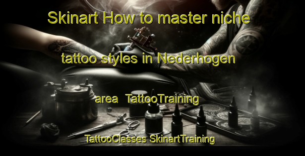 Skinart How to master niche tattoo styles in Nederhogen area | #TattooTraining #TattooClasses #SkinartTraining-Sweden