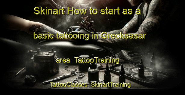 Skinart How to start as a basic tattooing in Grecksasar area | TattooTraining | TattooClasses | SkinartTraining-Sweden