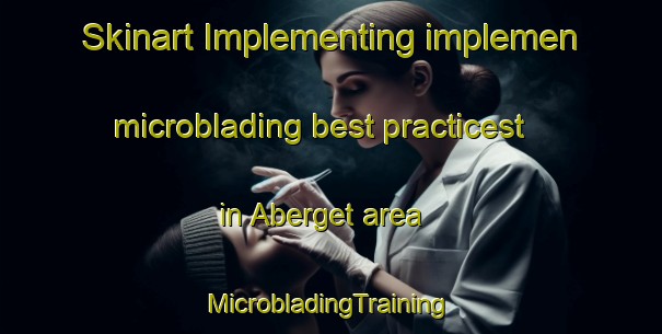 Skinart Implementing implemen microblading best practicest in Aberget area | #MicrobladingTraining #MicrobladingClasses #SkinartTraining-Sweden