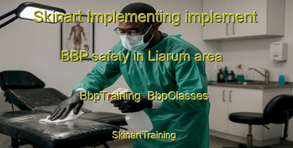 Skinart Implementing implement BBP safety in Liarum area | BbpTraining | BbpClasses | SkinartTraining-Sweden