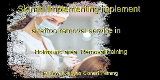 Skinart Implementing implement a tattoo removal service in Holmsund area | #RemovalTraining #RemovalClasses #SkinartTraining-Sweden