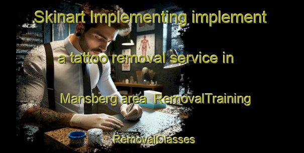 Skinart Implementing implement a tattoo removal service in Mansberg area | RemovalTraining | RemovalClasses | SkinartTraining-Sweden