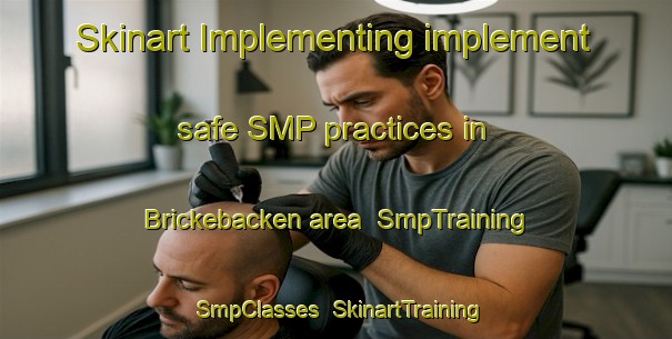 Skinart Implementing implement safe SMP practices in Brickebacken area | SmpTraining | SmpClasses | SkinartTraining-Sweden