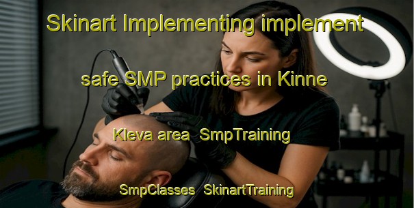 Skinart Implementing implement safe SMP practices in Kinne Kleva area | SmpTraining | SmpClasses | SkinartTraining-Sweden