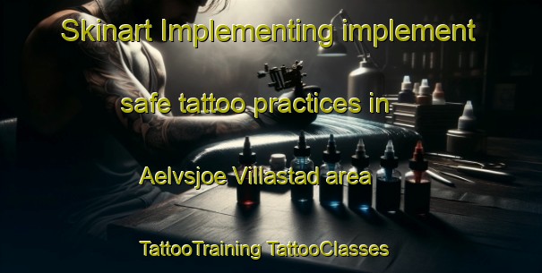 Skinart Implementing implement safe tattoo practices in Aelvsjoe Villastad area | #TattooTraining #TattooClasses #SkinartTraining-Sweden