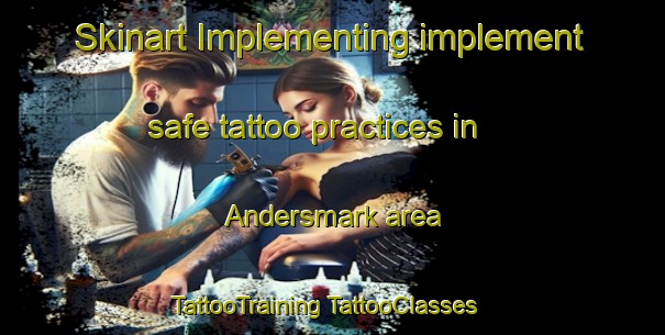 Skinart Implementing implement safe tattoo practices in Andersmark area | #TattooTraining #TattooClasses #SkinartTraining-Sweden