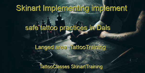 Skinart Implementing implement safe tattoo practices in Dals Langed area | #TattooTraining #TattooClasses #SkinartTraining-Sweden