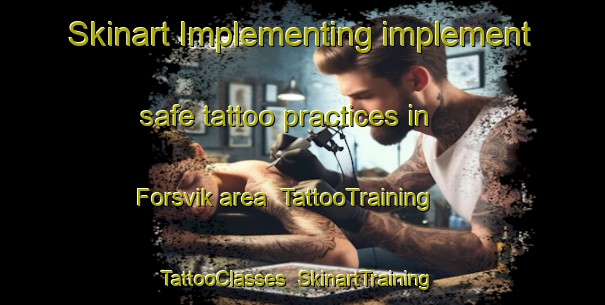 Skinart Implementing implement safe tattoo practices in Forsvik area | TattooTraining | TattooClasses | SkinartTraining-Sweden