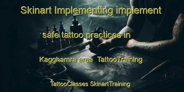 Skinart Implementing implement safe tattoo practices in Kagghamra area | #TattooTraining #TattooClasses #SkinartTraining-Sweden