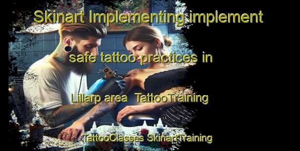 Skinart Implementing implement safe tattoo practices in Lillarp area | #TattooTraining #TattooClasses #SkinartTraining-Sweden