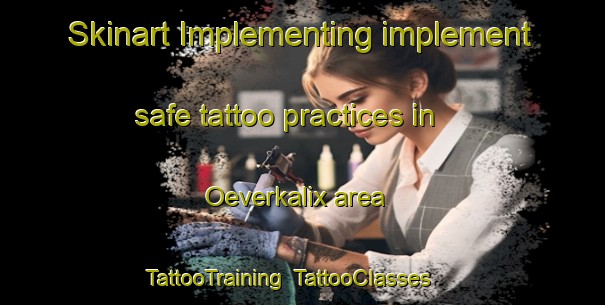 Skinart Implementing implement safe tattoo practices in Oeverkalix area | TattooTraining | TattooClasses | SkinartTraining-Sweden