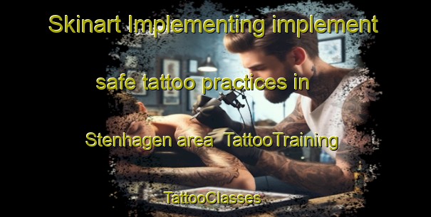 Skinart Implementing implement safe tattoo practices in Stenhagen area | TattooTraining | TattooClasses | SkinartTraining-Sweden