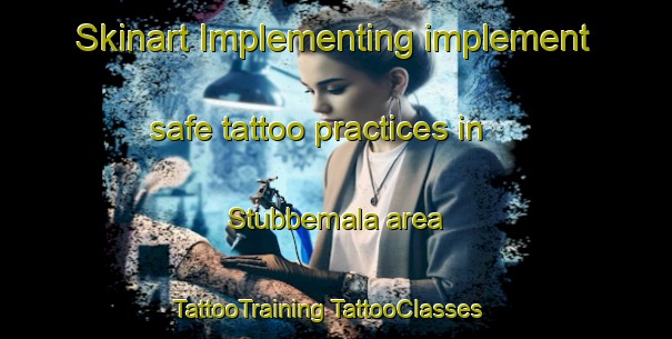 Skinart Implementing implement safe tattoo practices in Stubbemala area | #TattooTraining #TattooClasses #SkinartTraining-Sweden