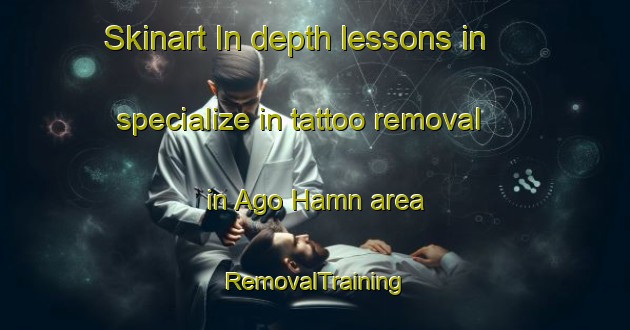 Skinart In-depth lessons in specialize in tattoo removal in Ago Hamn area | RemovalTraining | RemovalClasses | SkinartTraining-Sweden